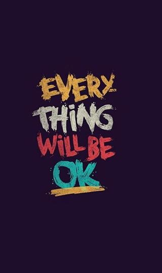 最新Everything Will Be OK 手机壁纸图片